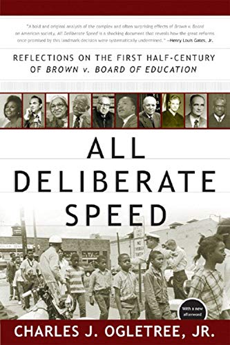 All deliberate speed : reflections on the first half century of Brown v. Board of Education
