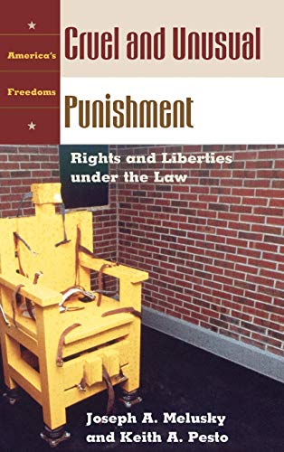Cruel and unusual punishment : rights and liberties under the law.