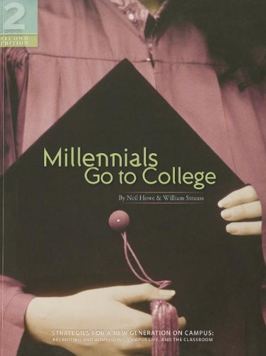 Millennials go to college : strategies for a new generation on campus : recruiting and admissions, campus life, and the classroom]