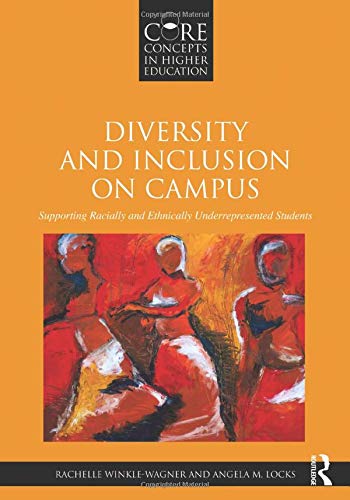 Diversity and inclusion on campus : supporting racially and ethnically underrepresented students