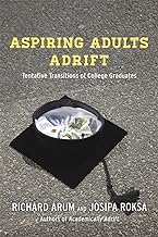Aspiring adults adrift : tentative transitions of college graduates