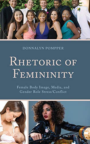Rhetoric of femininity : female body image, media, and gender role stress