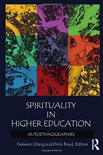 Spirituality in higher education : autoethnographies