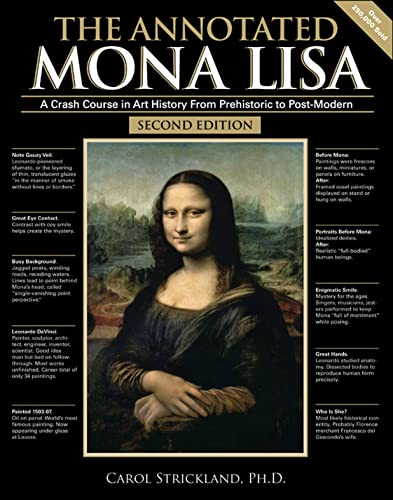 The annotated Mona Lisa : a crash course in art history, from prehistoric to Post-modern