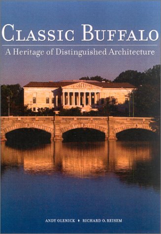 Classic Buffalo : a heritage of distinguished architecture