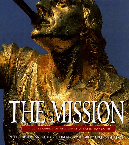The mission : inside the Church of Jesus Christ of Latter-day Saints