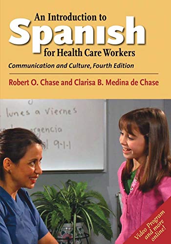 Introduction to spanish for healthcare workers : communication and culture.