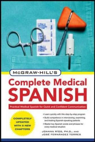 McGraw-Hill's complete medical Spanish : practical medical Spanish for quick and confident communication]