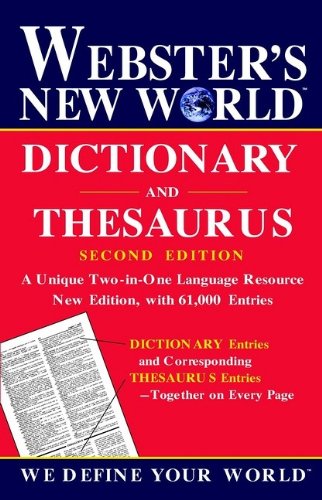 Webster's New World Dictionary and Thesaurus.