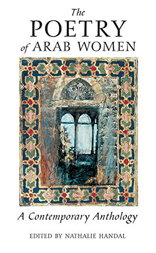 The poetry of Arab women : a contemporary anthology