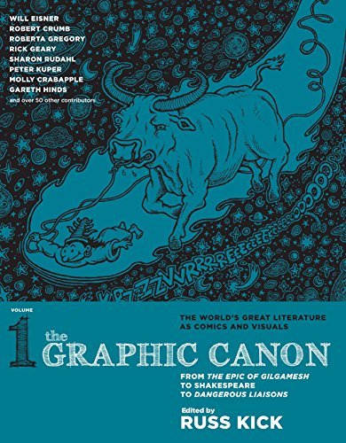 The graphic canon, volume 1 : from the epic of Gilgamesh to Shakespeare to Dangerous liaisons
