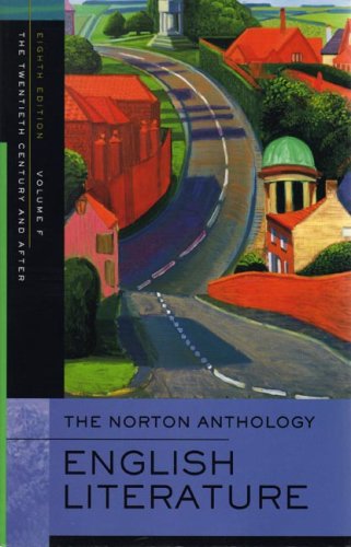 The Norton anthology of English literature. Volume F, The twentieth century and after /