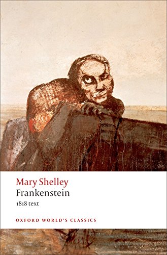 Frankenstein, or, The modern Prometheus : the 1818 text