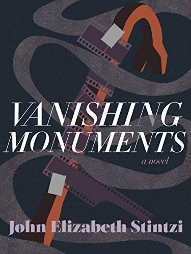 Vanishing monuments : a novel