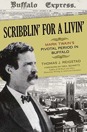 Scribblin' for a livin' : Mark Twain's pivitol period in Buffalo