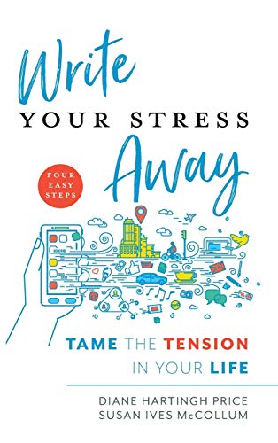 Write away your stress : tame the tension in your life