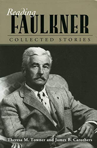 Reading Faulkner : glossary and commentary. Collected stories :.