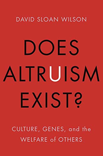 Does altruism exist? : culture, genes, and the welfare of others