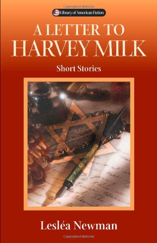 A letter to Harvey Milk : short stories