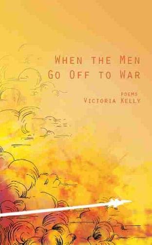 When the men go off to war : poems