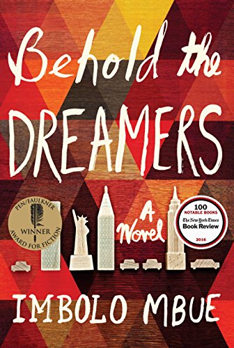 Behold the dreamers : a novel