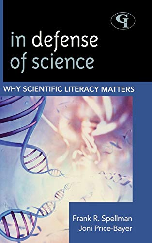 In defense of science : why scientific literacy matters