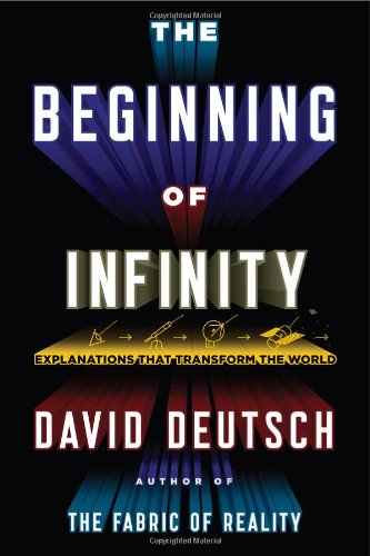 The beginning of infinity : explanations that transform the world
