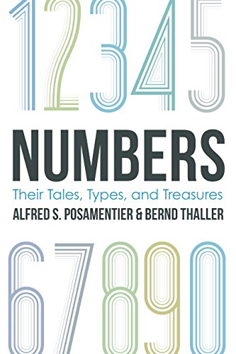 Numbers : their tales, types, and treasures