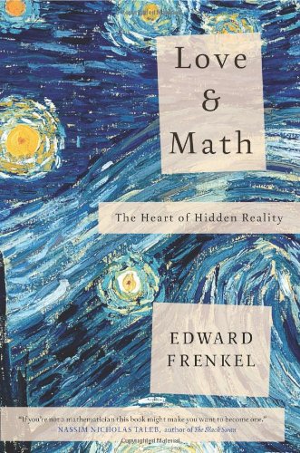 Love and math : the heart of hidden reality