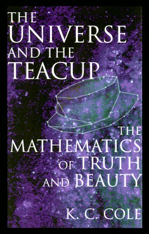 The universe and the teacup : the mathematics of truth and beauty