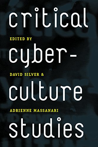Critical cyberculture studies