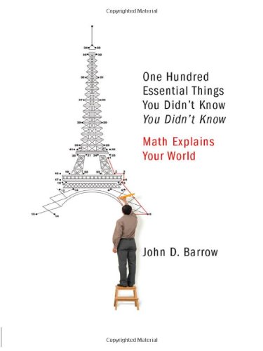 100 essential things you didn't know you didn't know : math explains your world