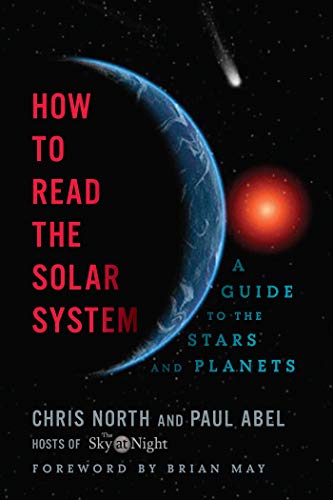 How to read the solar system : a guide to the stars and planets