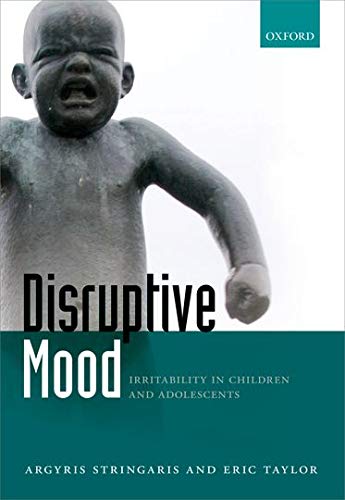 Disruptive mood : irritability in children and adolescents