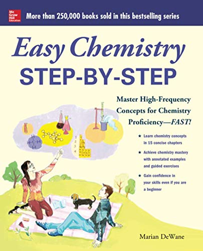 Easy chemistry step-by-step : master high-frequency concepts for chemistry proficiency--fast!