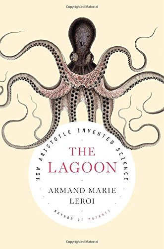 The lagoon : how Aristotle invented science