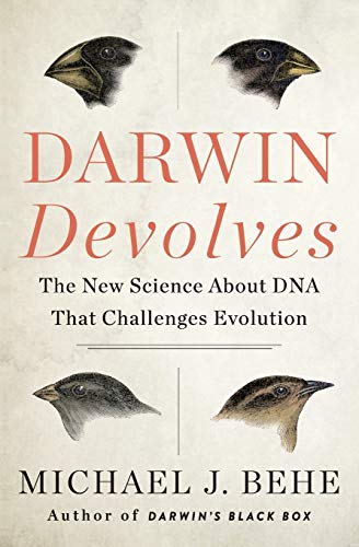 Darwin devolves : the new science about DNA that challenges evolution