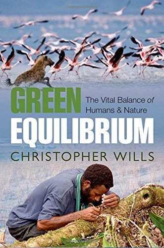 Green equilibrium : the vital balance of humans & nature