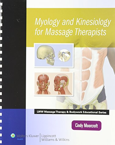Myology and Kinesiology for Massage Therapists.
