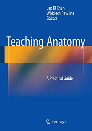 Teaching anatomy : a practical guide