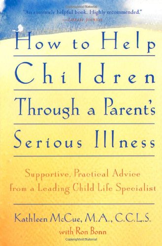 How to help children through a parent's serious illness