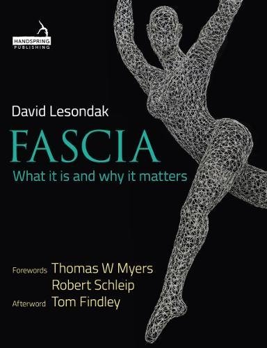 Fascia : what it is and why it matters