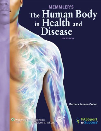 Memmler's the human body in health and disease.