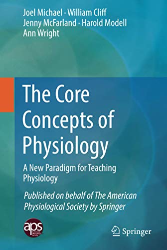The core concepts of physiology : a new paradigm for teaching physiology
