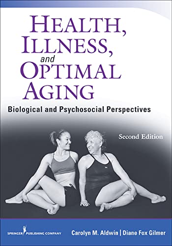 Health, illness, and optimal aging : biological and psychosocial perspectives