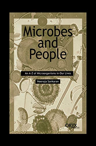 Microbes and people : an A-Z of microorganisms in our lives.