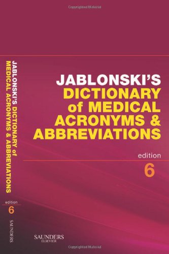 Jablonski's dictionary of medical acronyms & abbreviations.