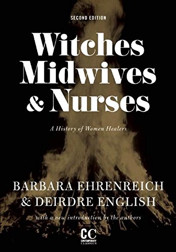 Witches, midwives, & nurses : a history of women healers