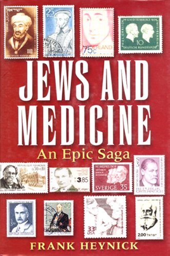 Jews and medicine : an epic saga