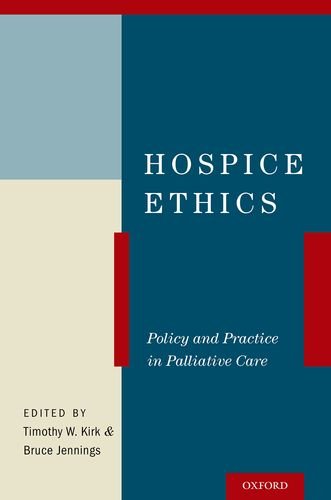Hospice ethics : policy and practice in palliative care